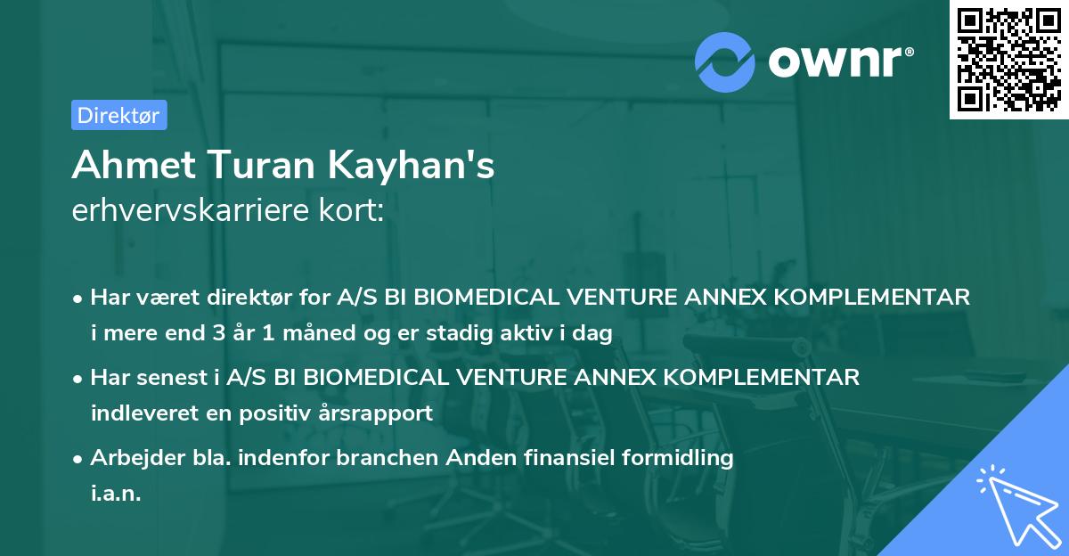 Ahmet Turan Kayhan's erhvervskarriere kort
