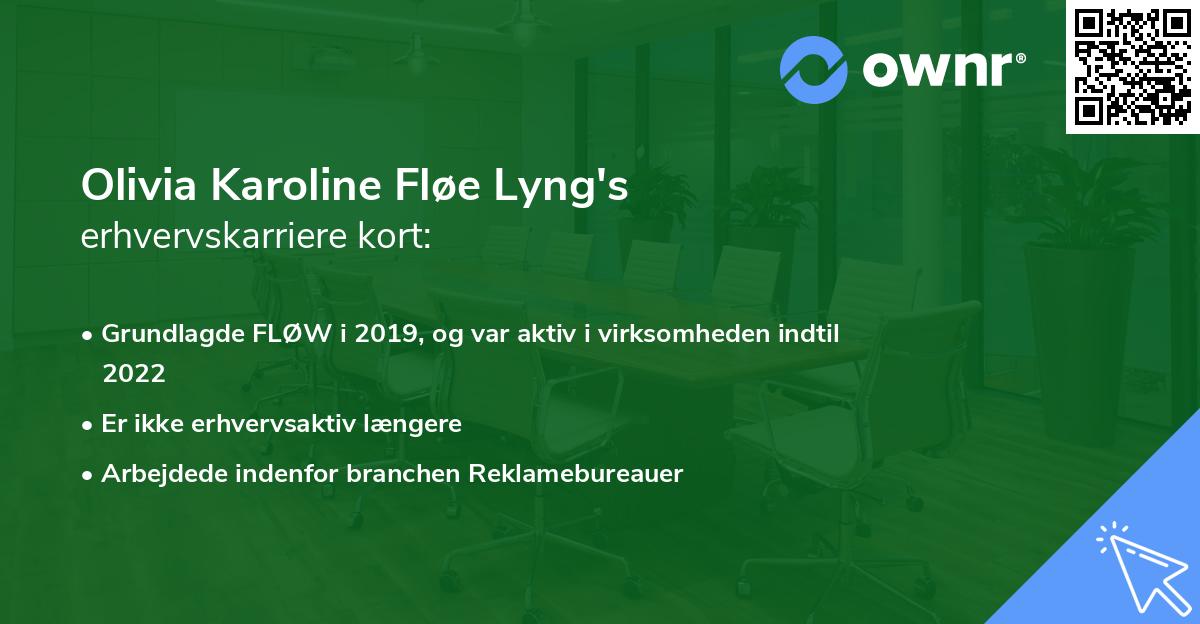 Olivia Karoline Fløe Lyng's erhvervskarriere kort