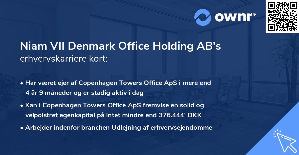 Niam VII Denmark Office Holding AB's erhvervskarriere kort