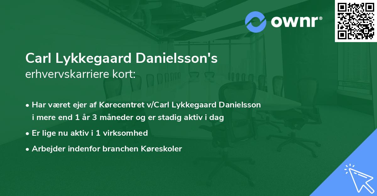 Carl Lykkegaard Danielsson's erhvervskarriere kort
