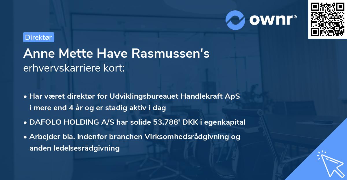 Anne Mette Have Rasmussen's erhvervskarriere kort