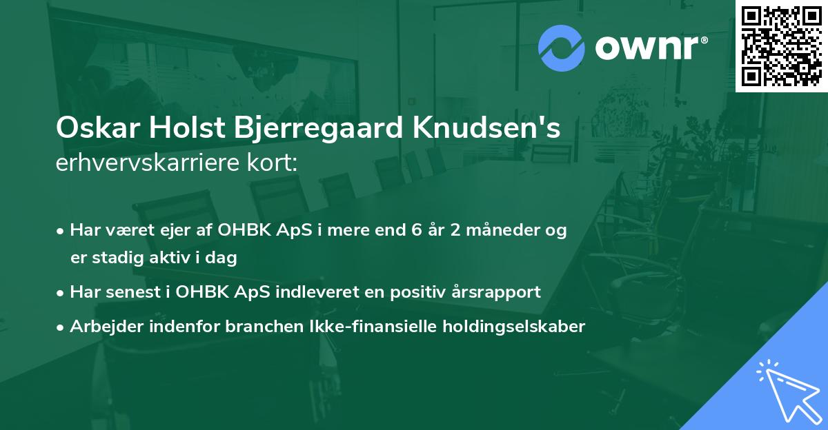 Oskar Holst Bjerregaard Knudsen's erhvervskarriere kort