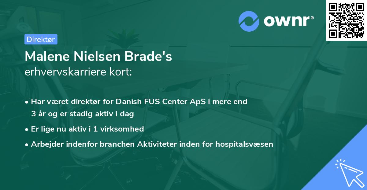 Malene Nielsen Brade's erhvervskarriere kort