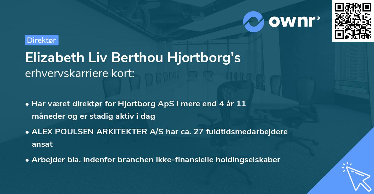 Elizabeth Liv Berthou Hjortborg's erhvervskarriere kort