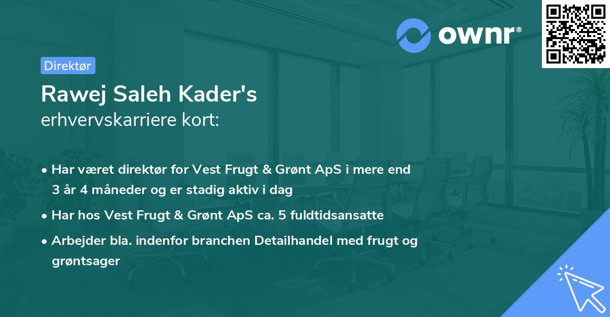 Rawej Saleh Kader's erhvervskarriere kort
