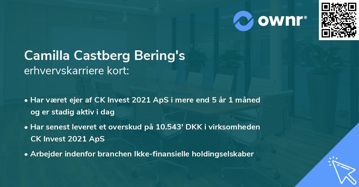 Camilla Castberg Bering's erhvervskarriere kort