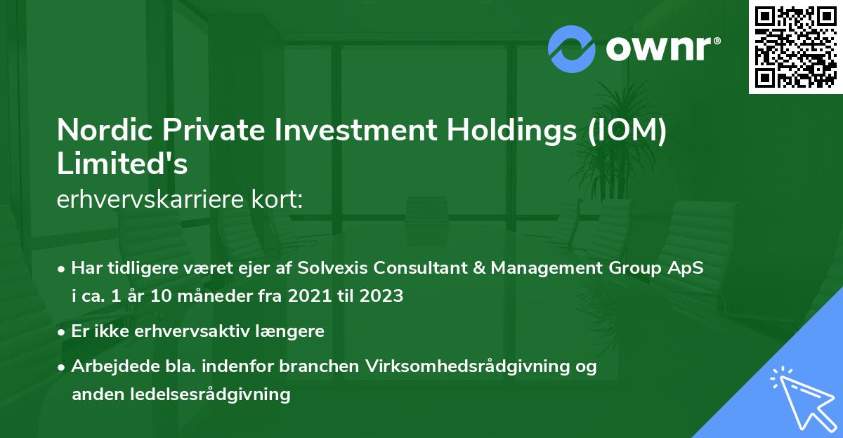 Nordic Private Investment Holdings (IOM) Limited's erhvervskarriere kort