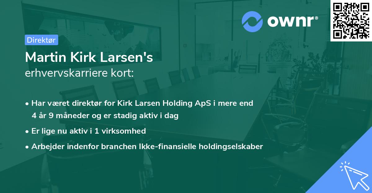 Martin Kirk Larsen's erhvervskarriere kort
