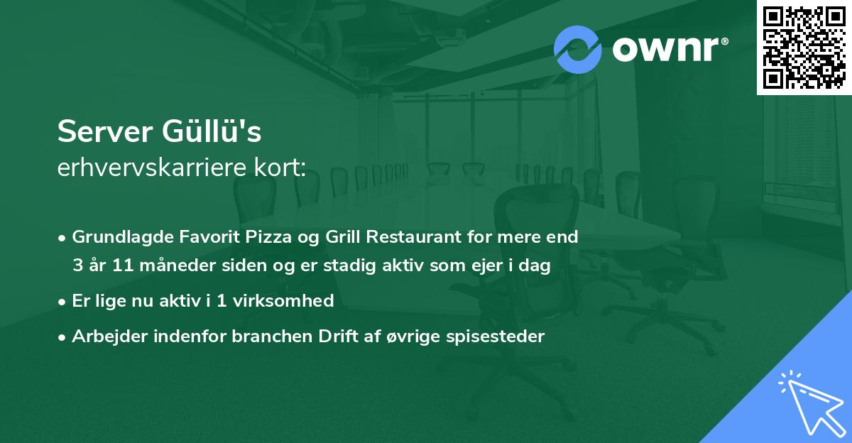 Server Güllü's erhvervskarriere kort