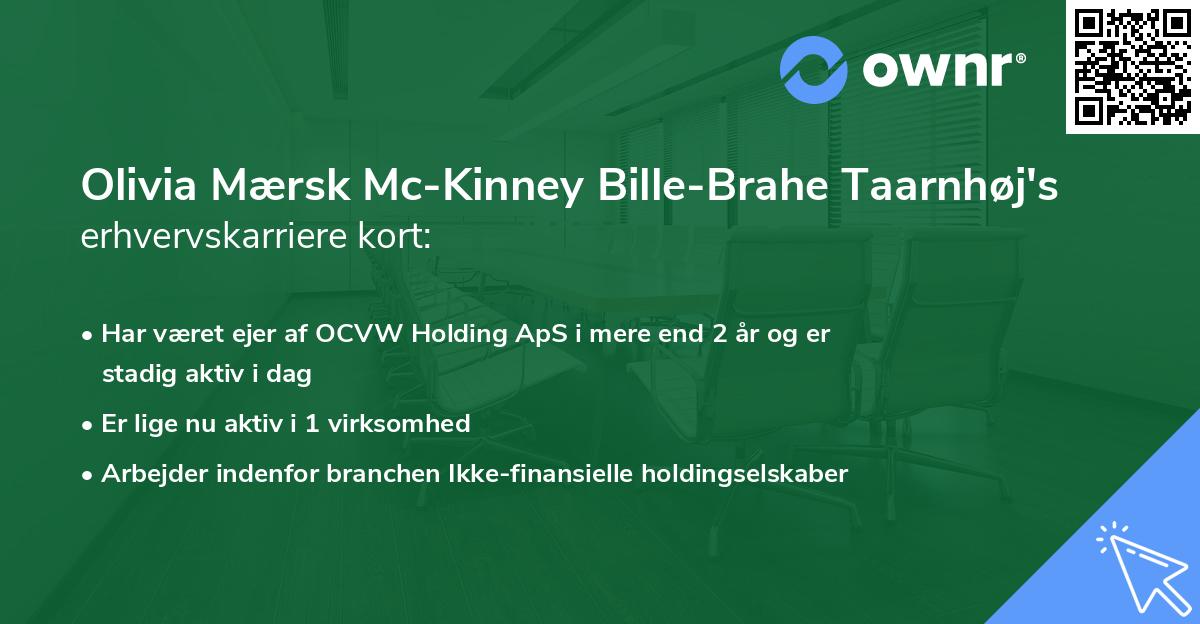 Olivia Mærsk Mc-Kinney Bille-Brahe Taarnhøj's erhvervskarriere kort