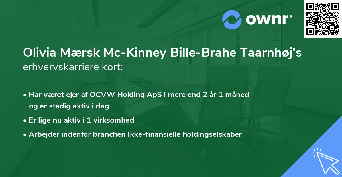 Olivia Mærsk Mc-Kinney Bille-Brahe Taarnhøj's erhvervskarriere kort