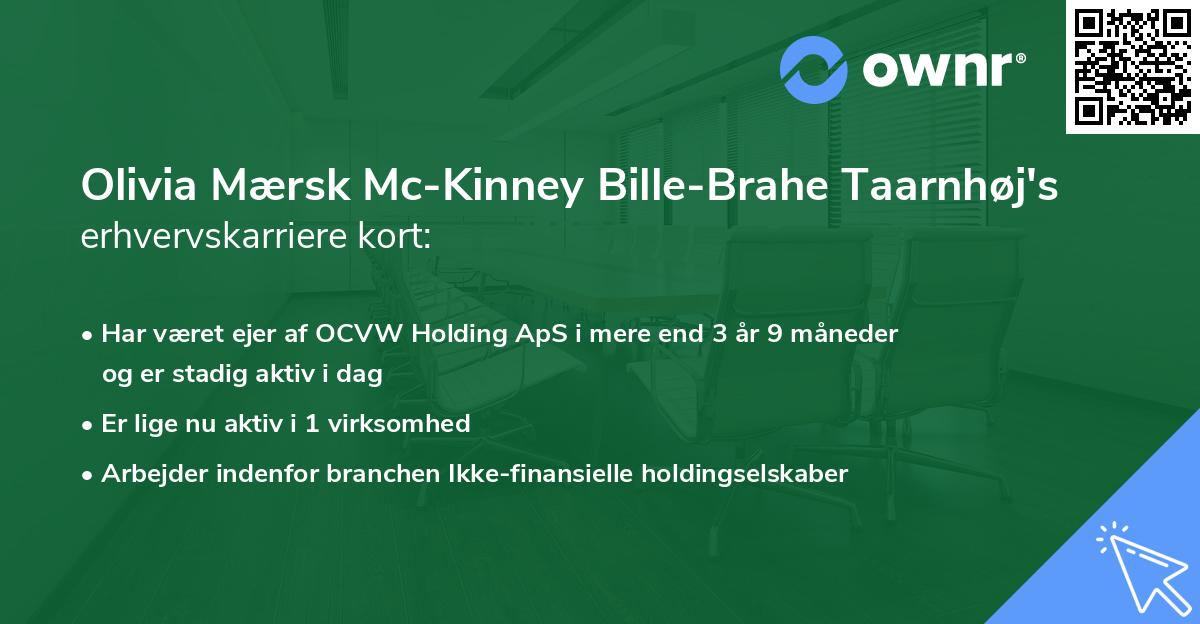 Olivia Mærsk Mc-Kinney Bille-Brahe Taarnhøj's erhvervskarriere kort