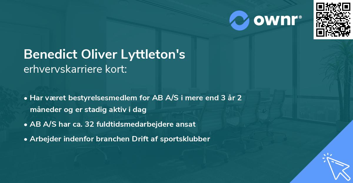 Benedict Oliver Lyttleton's erhvervskarriere kort