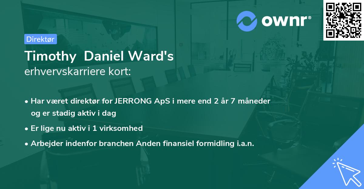 Timothy Daniel Ward's erhvervskarriere kort