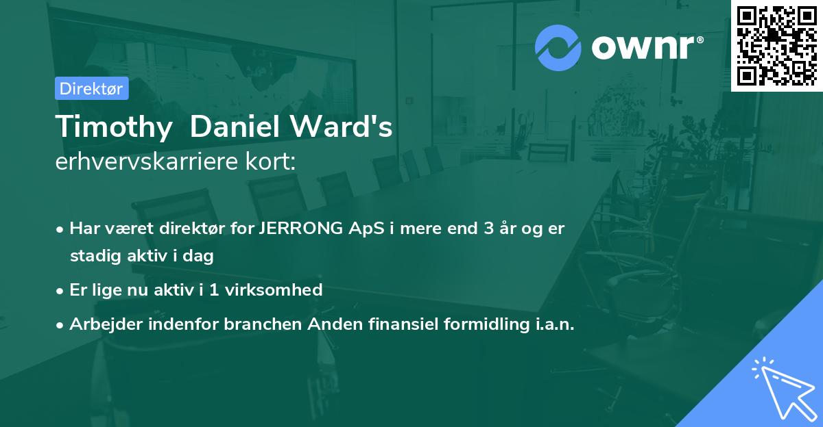 Timothy Daniel Ward's erhvervskarriere kort