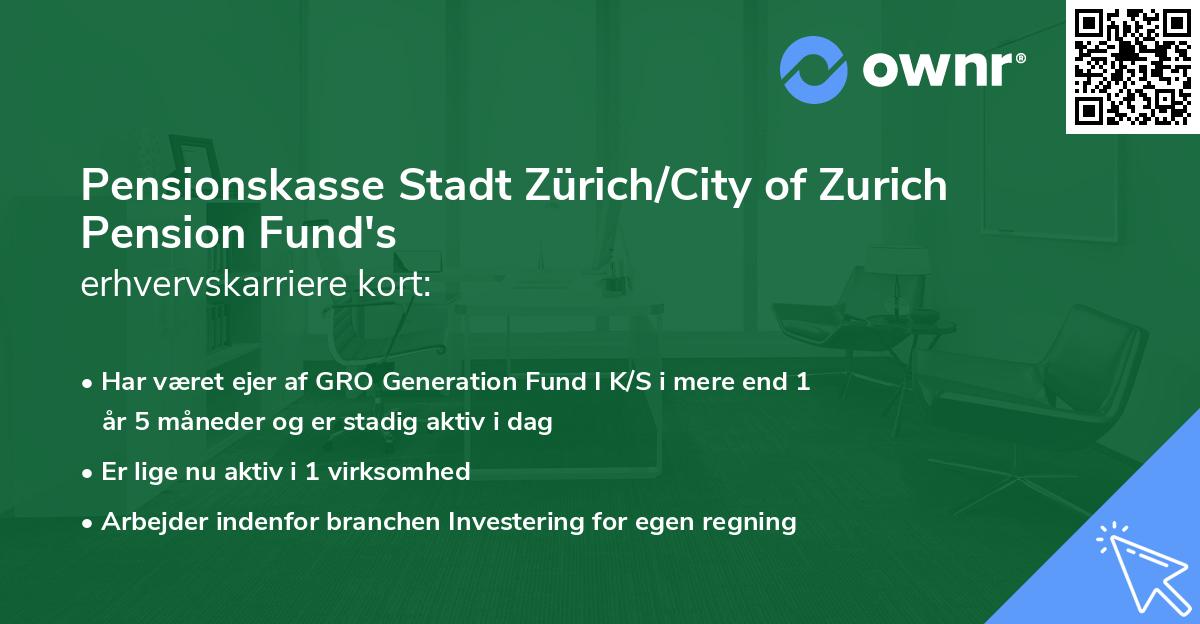 Pensionskasse Stadt Zürich/City of Zurich Pension Fund's erhvervskarriere kort