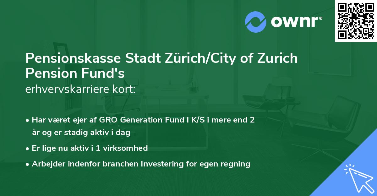 Pensionskasse Stadt Zürich/City of Zurich Pension Fund's erhvervskarriere kort