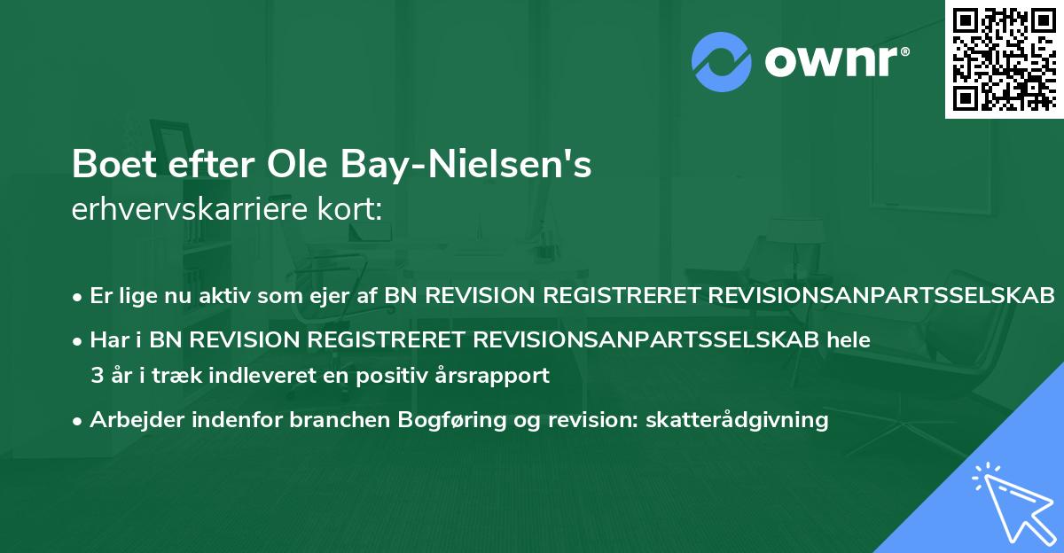 Boet efter Ole Bay-Nielsen's erhvervskarriere kort