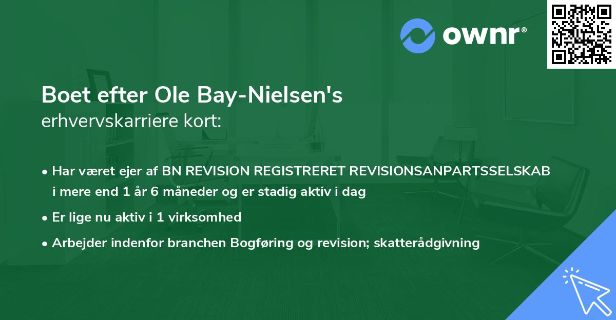 Boet efter Ole Bay-Nielsen's erhvervskarriere kort