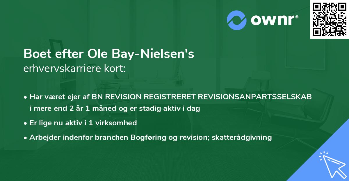 Boet efter Ole Bay-Nielsen's erhvervskarriere kort
