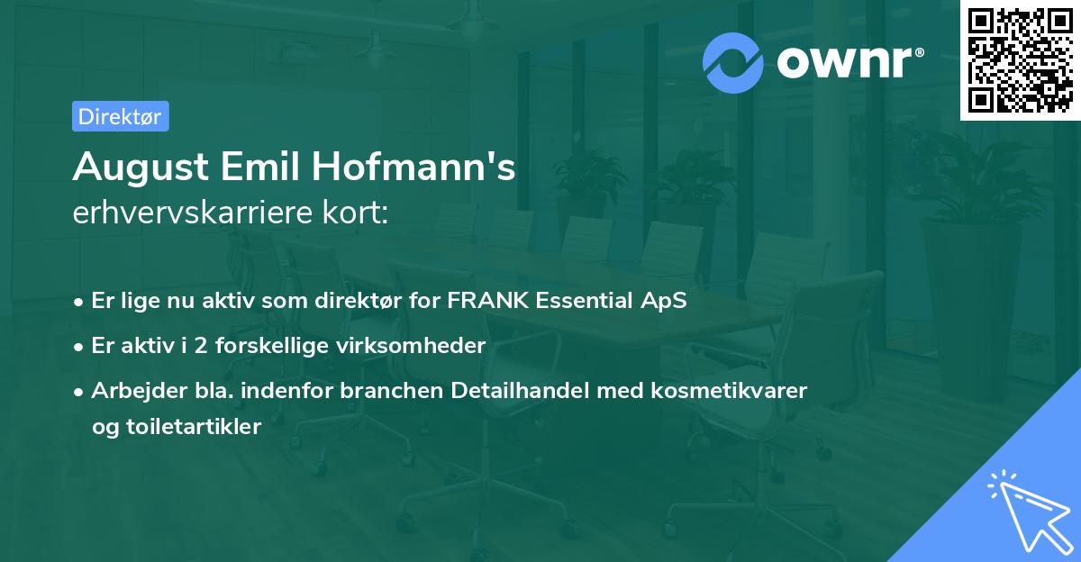 August Emil Hofmann's erhvervskarriere kort