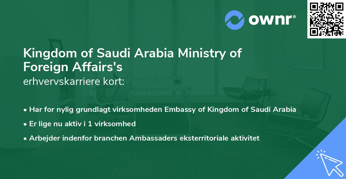 Kingdom of Saudi Arabia Ministry of Foreign Affairs's erhvervskarriere kort