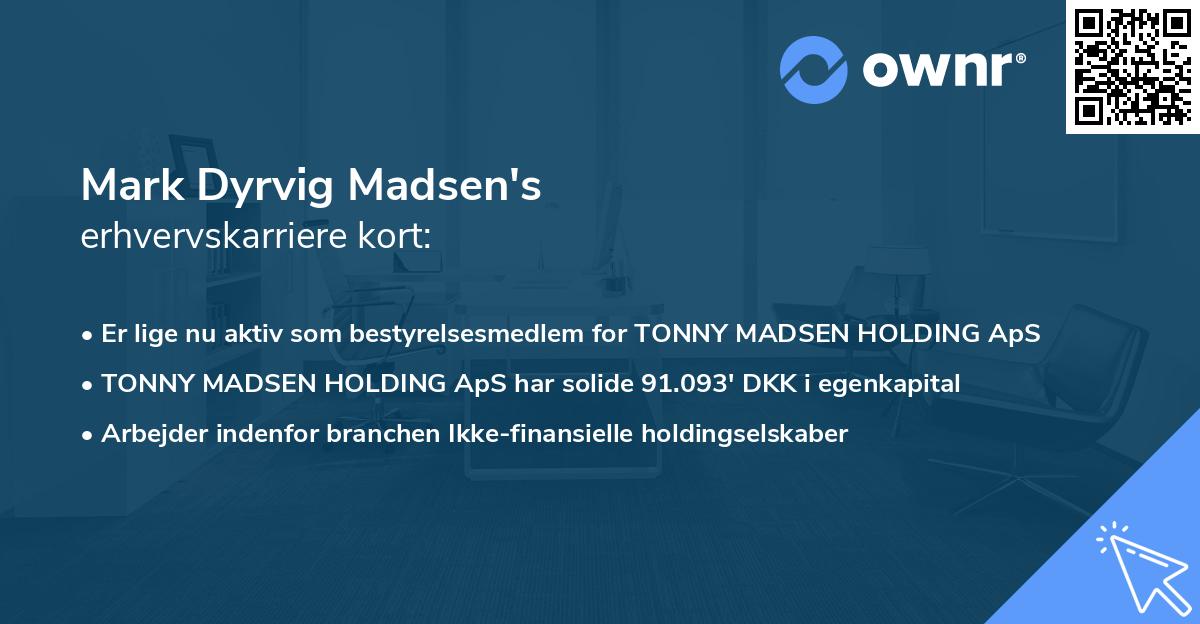 Mark Dyrvig Madsen's erhvervskarriere kort