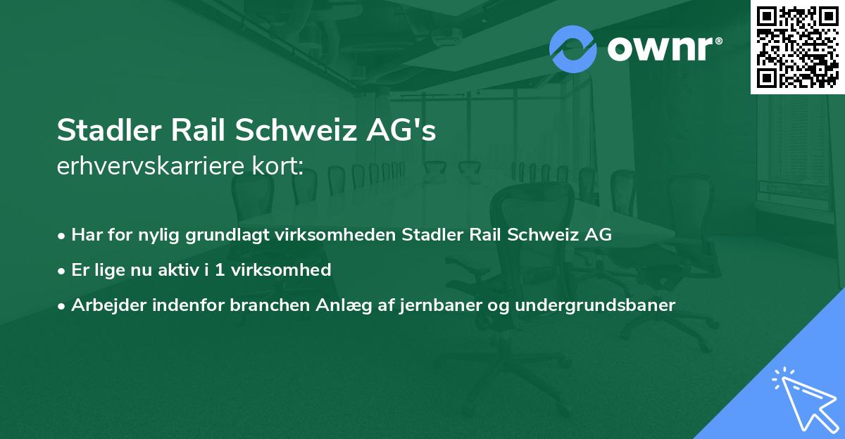 Stadler Rail Schweiz AG's erhvervskarriere kort