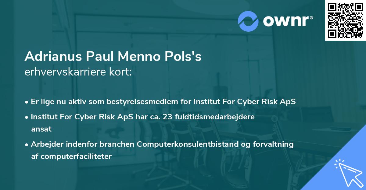 Adrianus Paul Menno Pols's erhvervskarriere kort