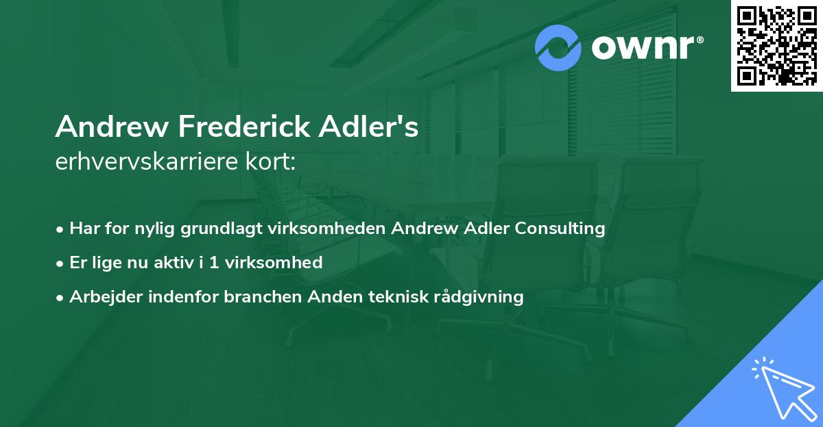 Andrew Frederick Adler's erhvervskarriere kort