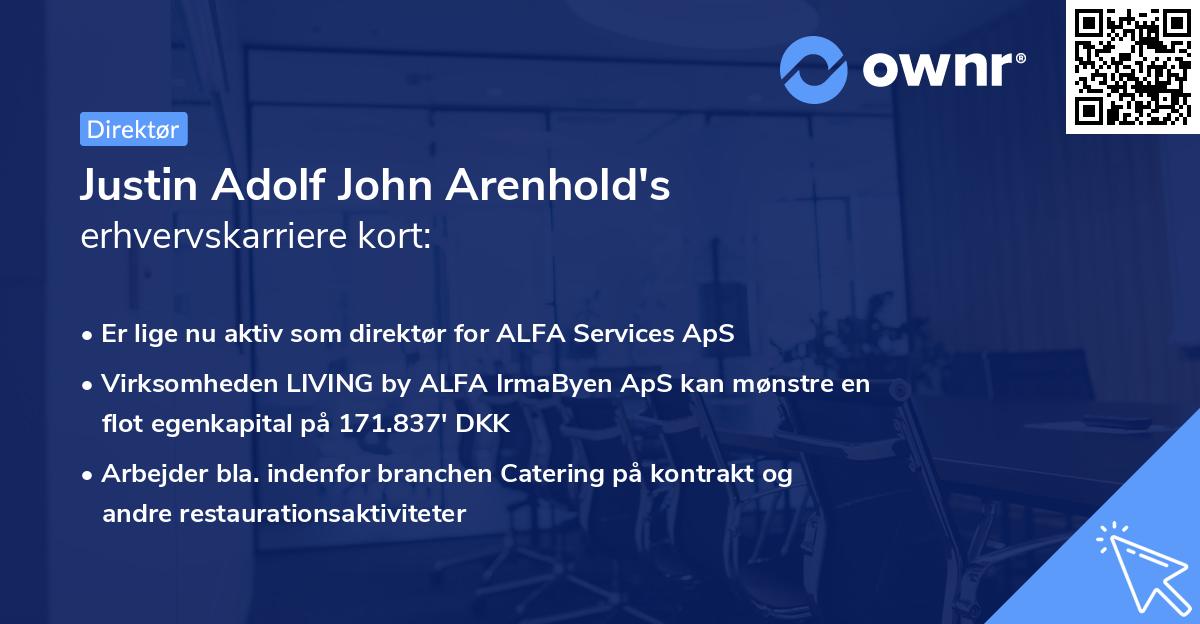Justin Adolf John Arenhold's erhvervskarriere kort