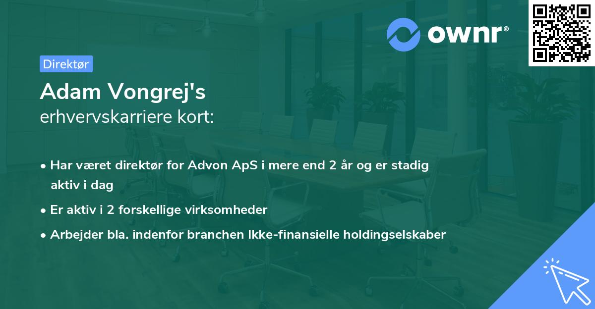 Adam Vongrej's erhvervskarriere kort