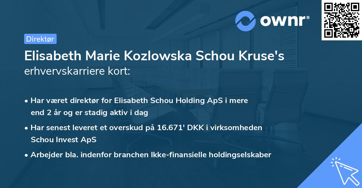 Elisabeth Marie Kozlowska Schou Kruse's erhvervskarriere kort