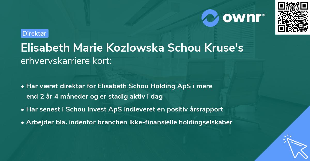 Elisabeth Marie Kozlowska Schou Kruse's erhvervskarriere kort