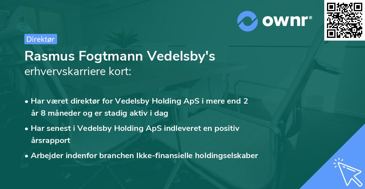 Rasmus Fogtmann Vedelsby's erhvervskarriere kort