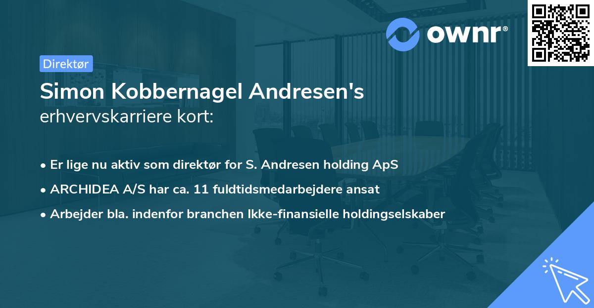 Simon Kobbernagel Andresen's erhvervskarriere kort