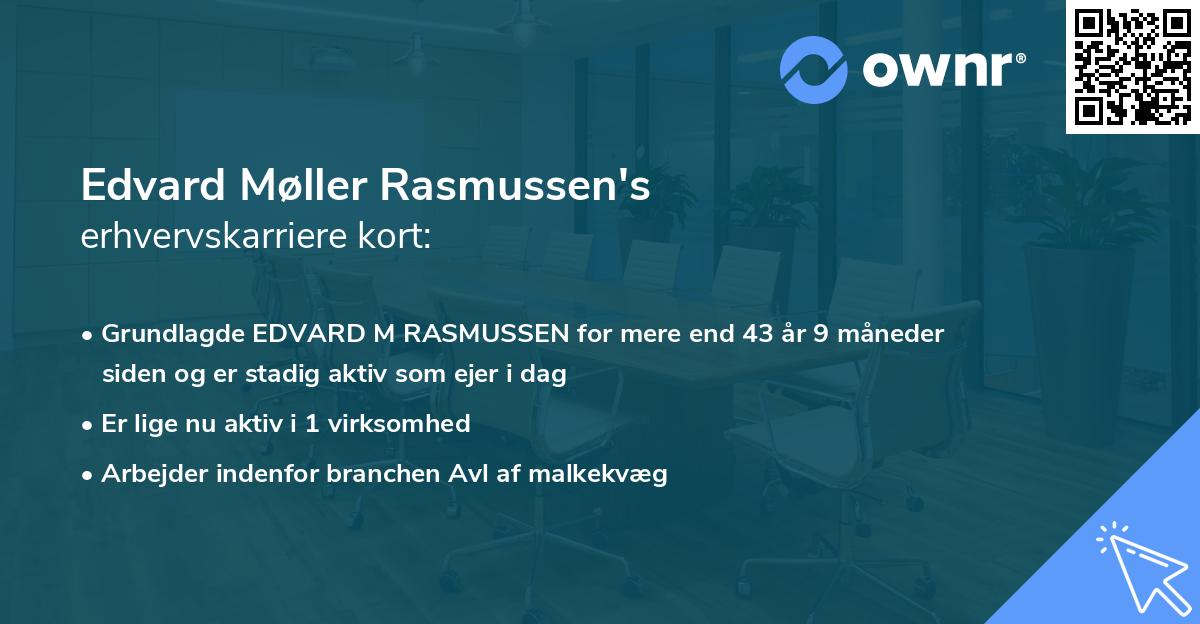 Edvard Møller Rasmussen's erhvervskarriere kort