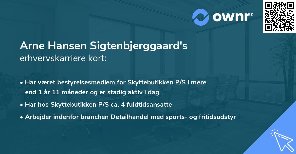 Arne Hansen Sigtenbjerggaard's erhvervskarriere kort