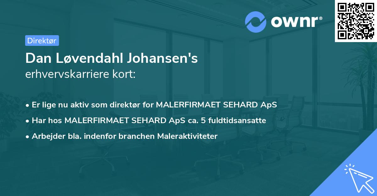 Dan Løvendahl Johansen's erhvervskarriere kort