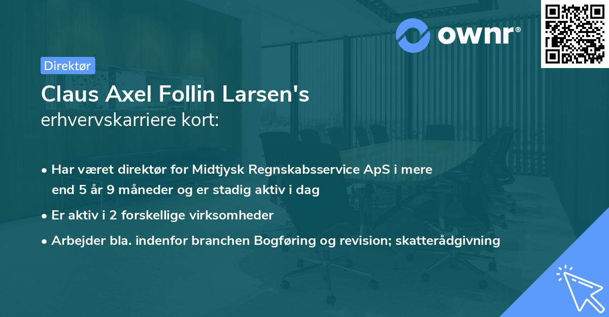 Claus Axel Follin Larsen's erhvervskarriere kort