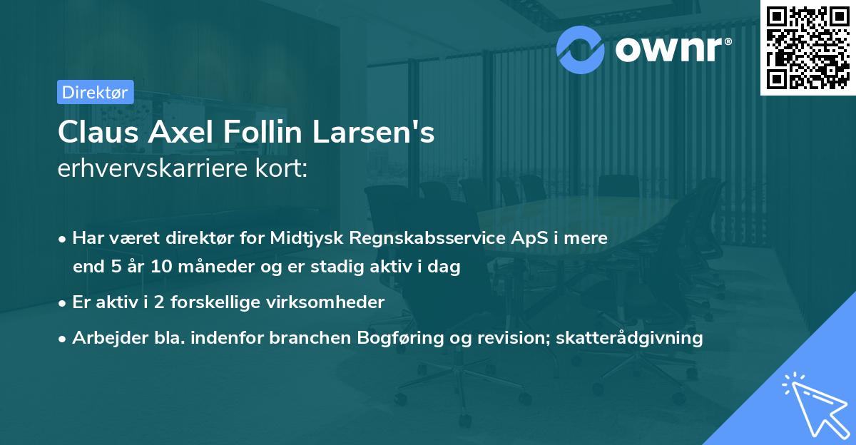 Claus Axel Follin Larsen's erhvervskarriere kort