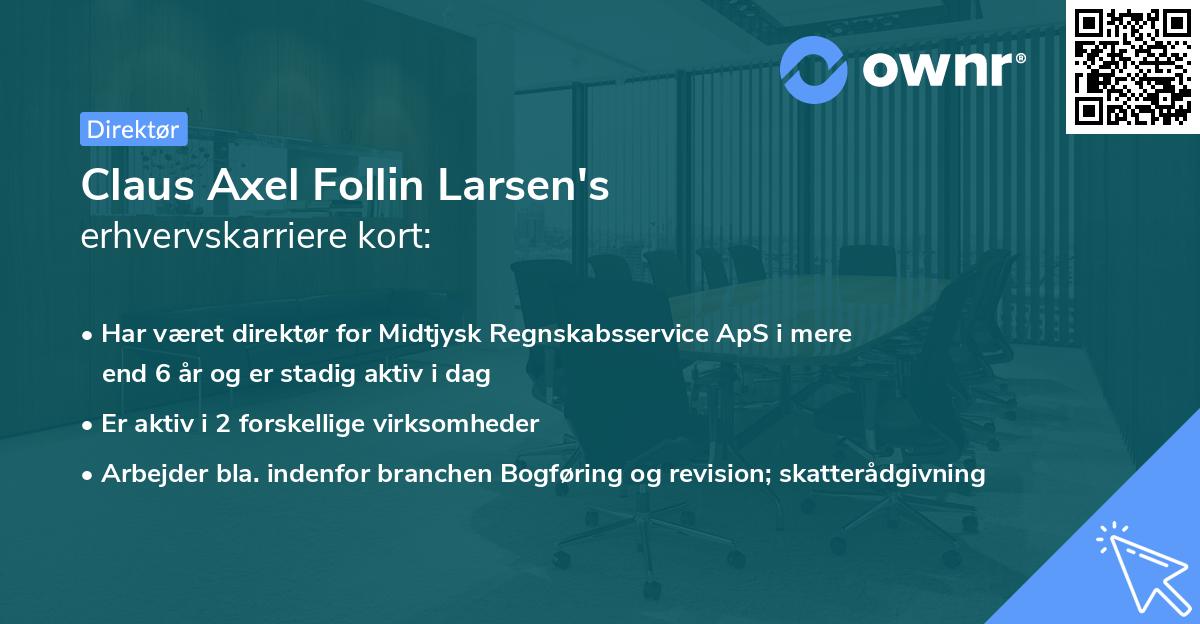 Claus Axel Follin Larsen's erhvervskarriere kort