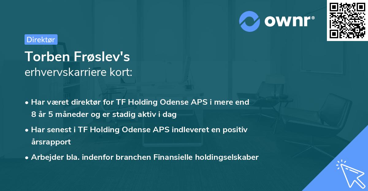 Torben Frøslev's erhvervskarriere kort