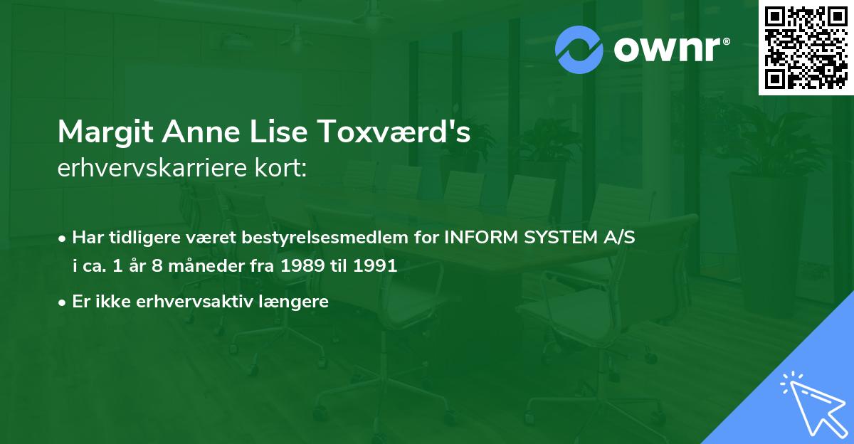 Margit Anne Lise Toxværd's erhvervskarriere kort