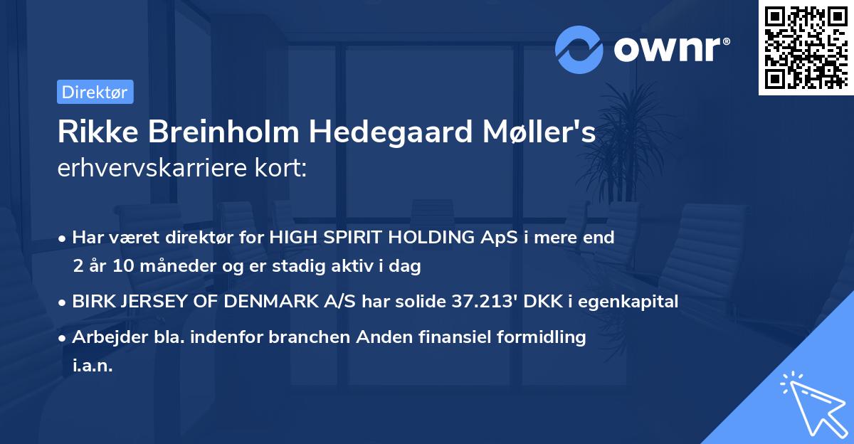 Rikke Breinholm Hedegaard Møller's erhvervskarriere kort