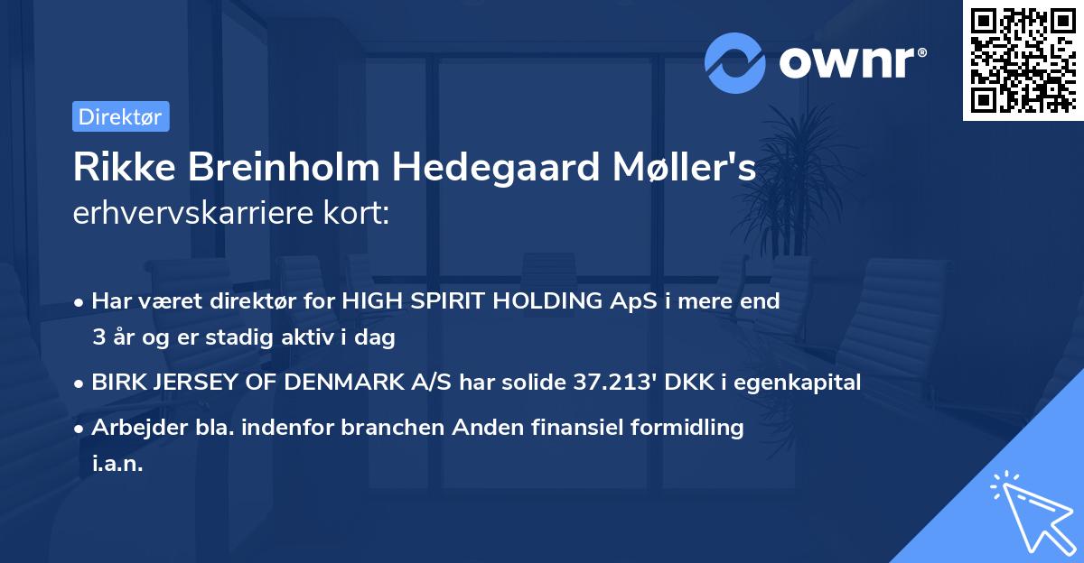 Rikke Breinholm Hedegaard Møller's erhvervskarriere kort