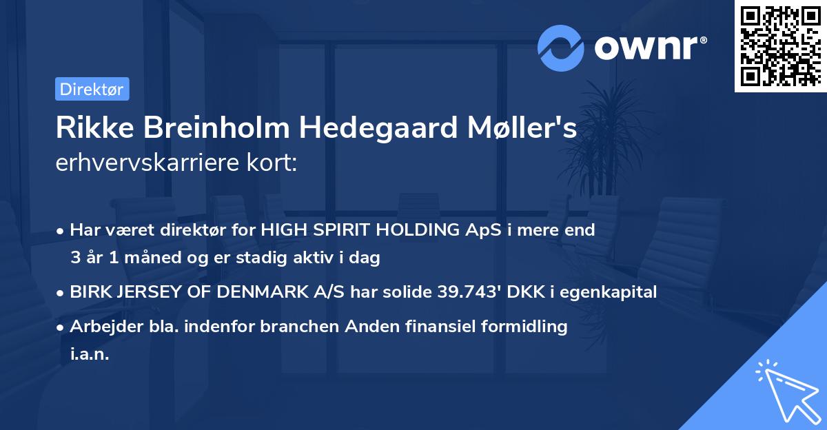 Rikke Breinholm Hedegaard Møller's erhvervskarriere kort