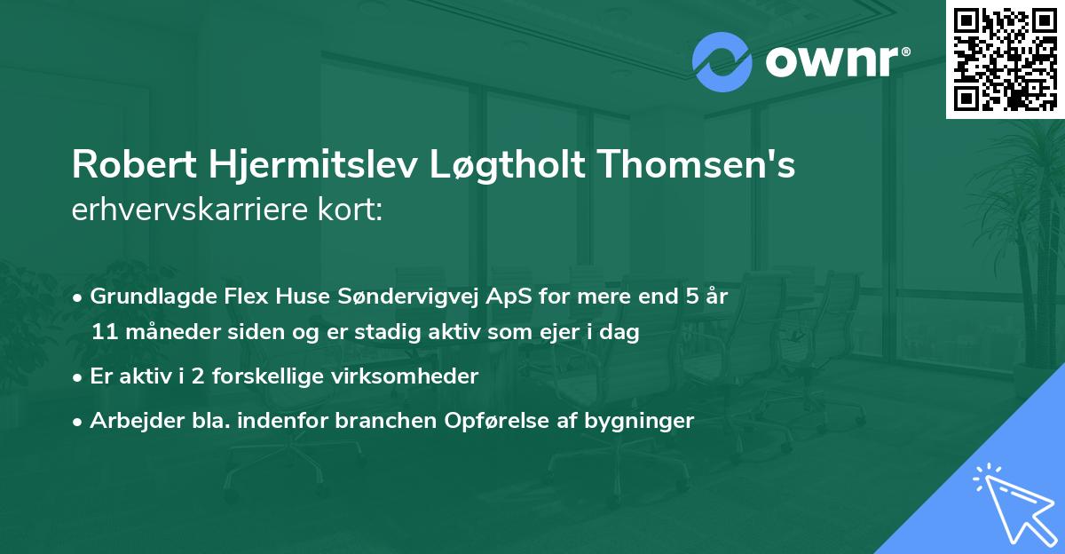 Robert Hjermitslev Løgtholt Thomsen's erhvervskarriere kort