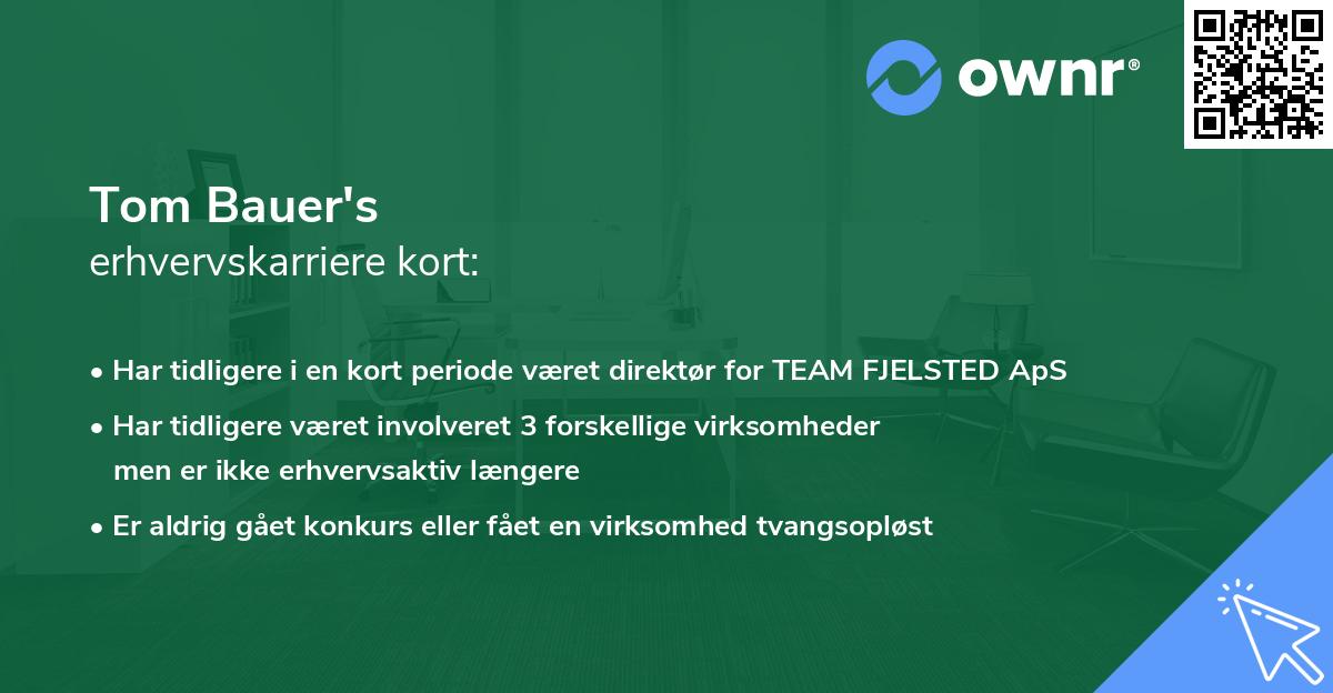 Tom Bauer's erhvervskarriere kort