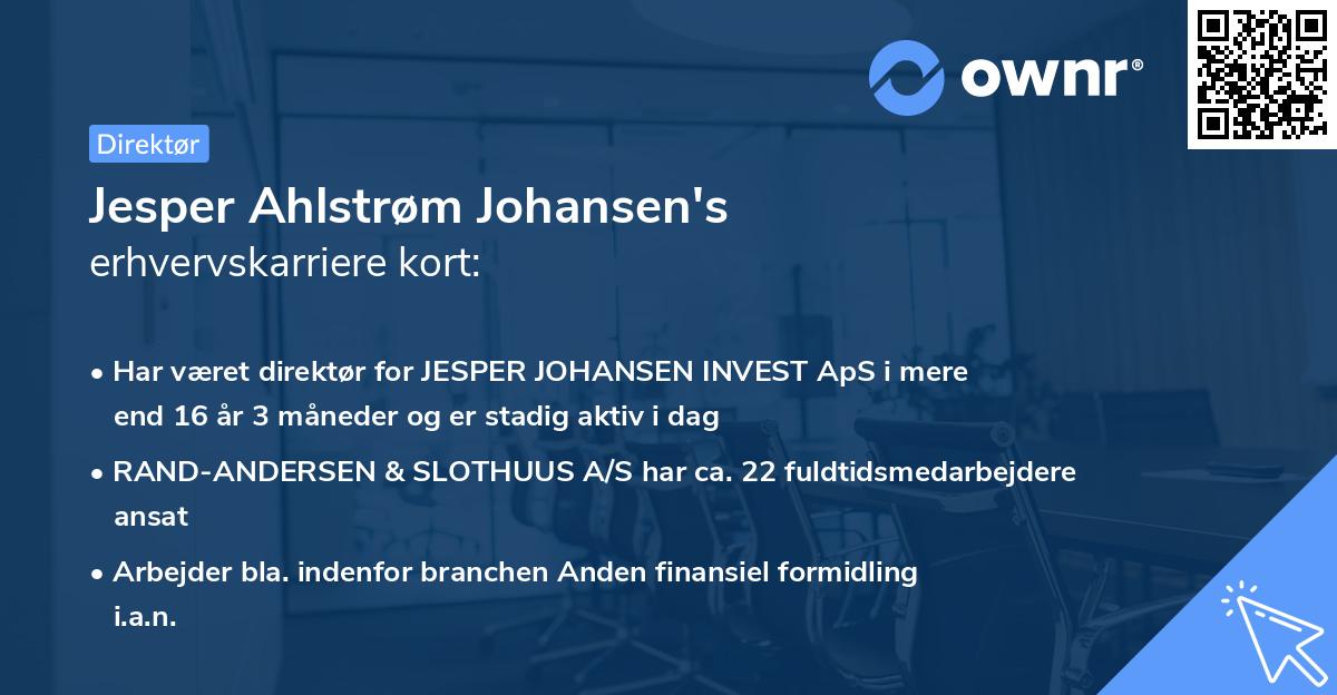Jesper Ahlstrøm Johansen's erhvervskarriere kort